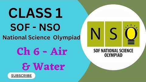 Class 1/SOF-NSO/Ch 6 Air and Water #class1nso #class1sof #class1olympiad #class1cbse #class1science