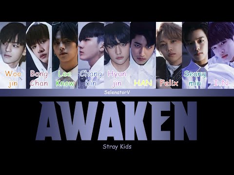 Stray Kids (스트레이 키즈) - Awaken [Color Coded Han_Rom_Eng]