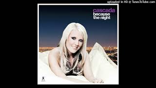 Cascada - Because The Night (Extended Mix) Resimi