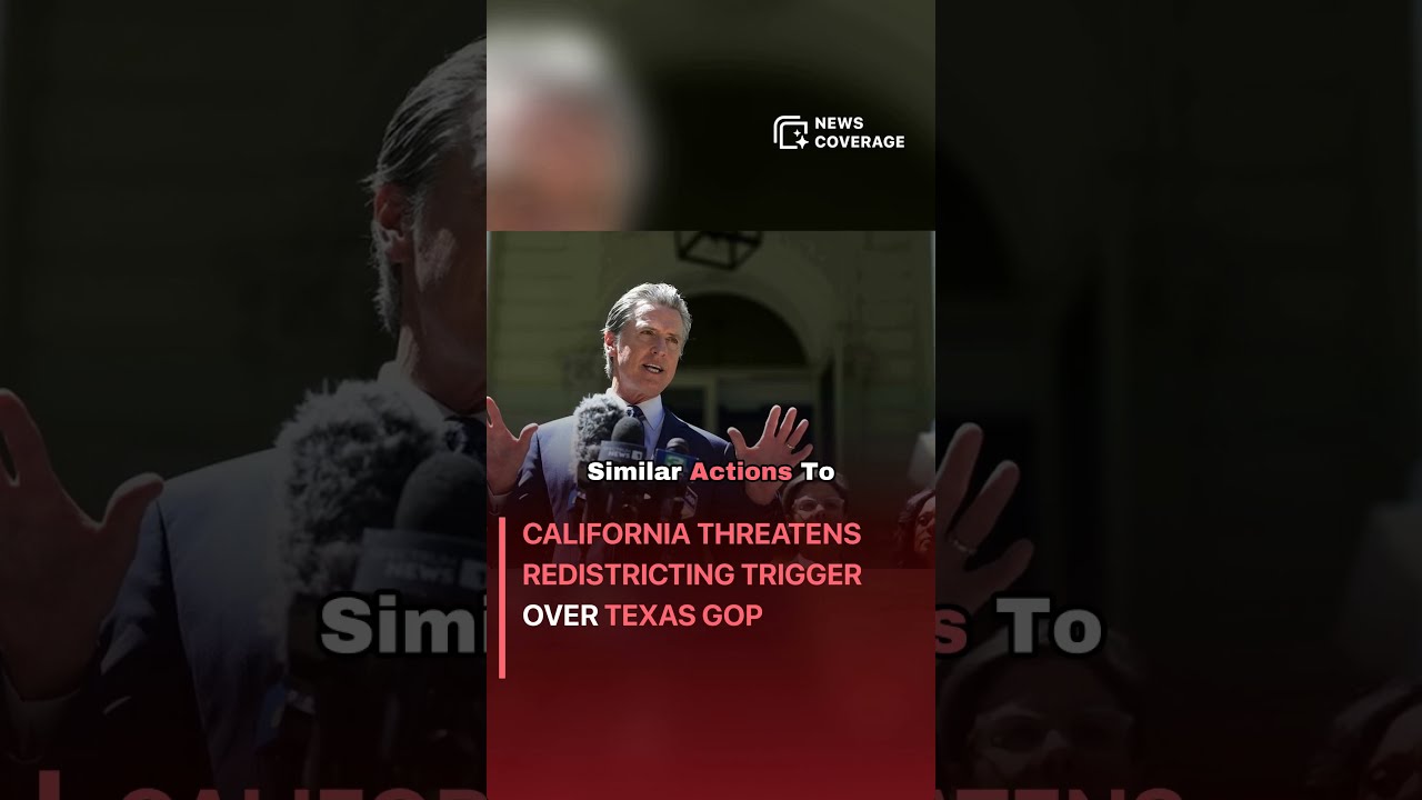 California Threatens Redistricting Trigger Over Texas GOP Politics