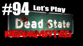 Let's Play Dead State (part 94 - Reanimated [blind])