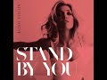 Rachel Platten Stand By You 2 Hour Loop