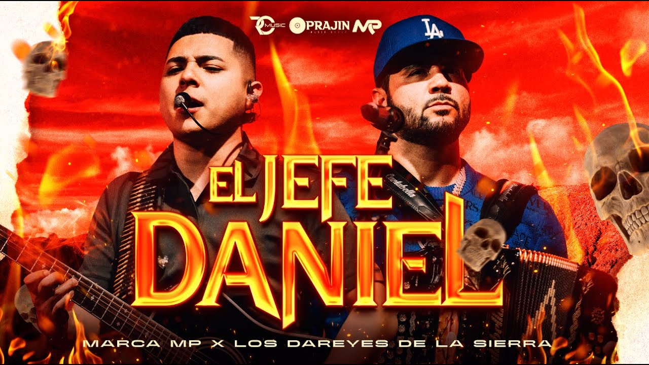 MARCA MP, LOS DAREYES DE LA SIERRA EL JEFE DANIEL (Official Video