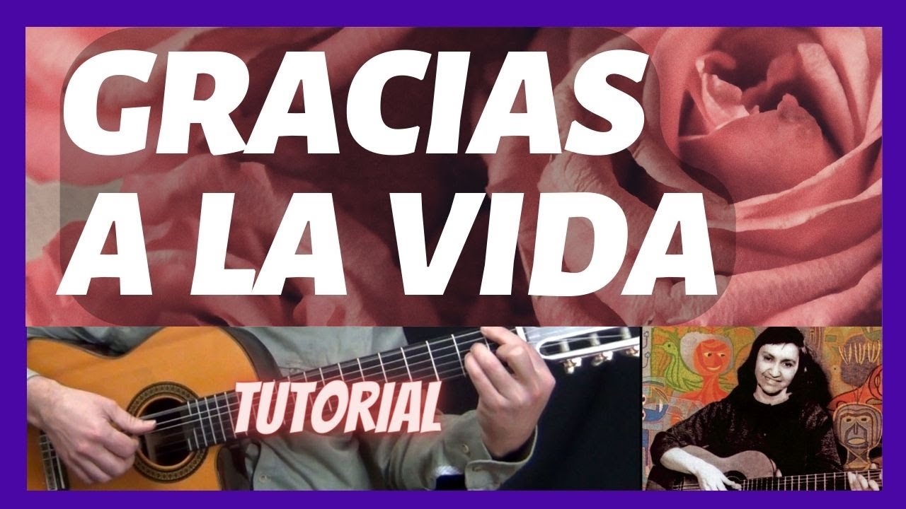 🌺 Tutorial  GRACIAS A LA VIDA 🎸 Guitarra _ Cómo tocar  Violeta Parra Mercedes Sosa - Acordes, Ritmos