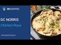 Chicken Roux | Jet Cook | DC Norris