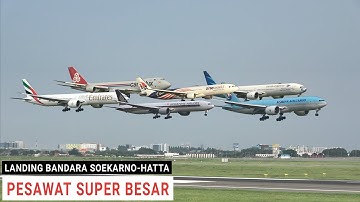 Daftar Pesawat Super Besar Landing Bandara Soekarno-Hatta,Boeing 777, 787,747 dan Airbus A330, A350