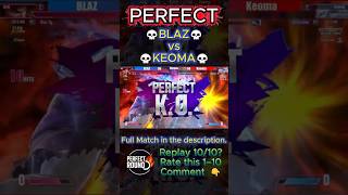 Street Fighter 6🔥BLAZ vs KEOMA ▰ Perfect Round #streetfighter #streetfighter6 #SF6
