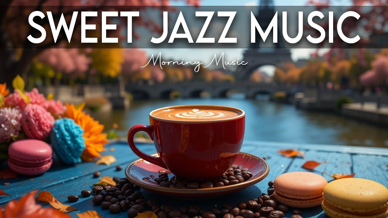 Sweet Jazz Music ☕ Bossa Nova instrumental for Relaxing, Holiday and Happy Moods