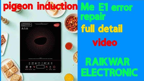 #pigeon induction Me E1 error repair full detail video#RAIKWAR ELECTRONICS#2025#