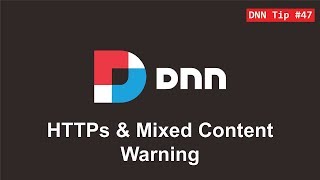 47. HTTPs and Mixed Content Warnings - DNN Tip of The Week Net Worth