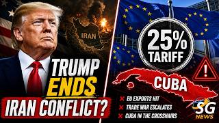 Trump Ends Iran Conflict? 🚨 25% EU Tariffs &amp; Cuba Threats | SG News Global Update | SG News