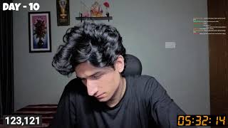 DAY - 10 OF  30 DAYS  24/7  LIVE  STREAM !