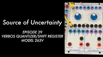 The Verbos Quantizer/Shift Register Model 263v Buchla module brings life to sequences / EPISODE 29