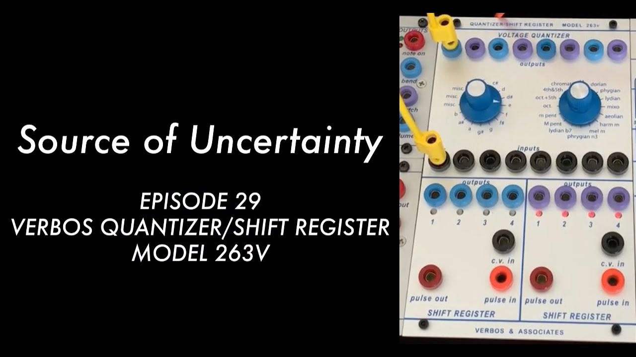 The Verbos Quantizer/Shift Register Model 263v Buchla module brings life to sequences / EPISODE 29