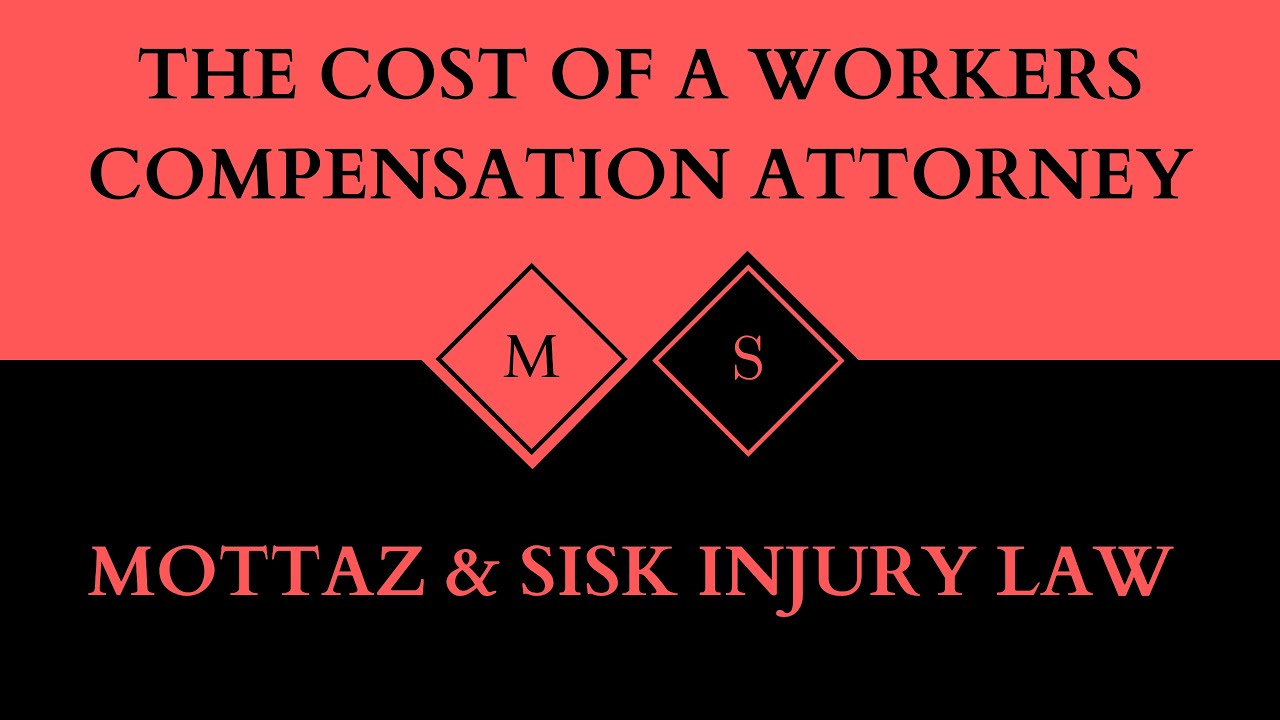 The Cost of a Workers’ Compensation Attorney MN - Mottaz & Sisk Injury Law