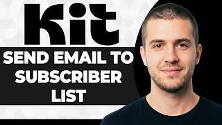 How to Send an Email to Your Subscriber List on ConvertKit (2026 Guide)