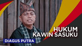 PITUAH RANAH MINANG - HUKUM KAWIN SASUKU - DIAGUS PUTRA