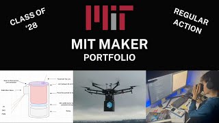 MIT Maker Portfolio - Class of 2028 - RA
