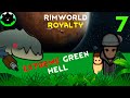 Cachopoooo - Rimworld Royalty Naked Brutality Green Hell Ep. 7