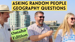 Geography Questions on the Street: Omaha, Nebraska