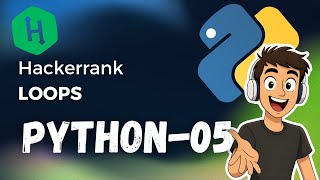 Entiende el Bucle FOR Python Tutorial | HackerRank 05
