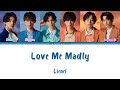 Lienel - Love Me Madly [Kan/Rom/Eng]