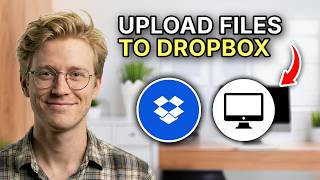 How to Upload Files to Dropbox - Step by Step 2026
