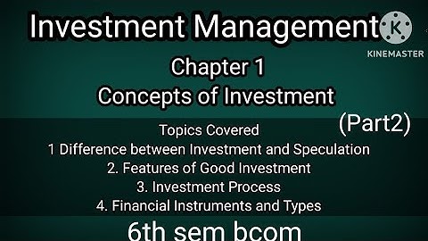 6th sem bcom Investment Management Ch1 Concepts of Investment explained in kannada