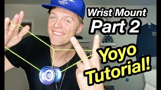 Wrist Mount Tech Combo (PART 2) Yoyo Tutorial - With Gentry Stein
