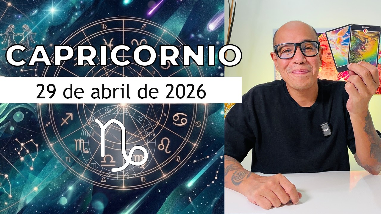 CAPRICORNIO | Horóscopo de hoy 29 de Abril 2026 - YouTube