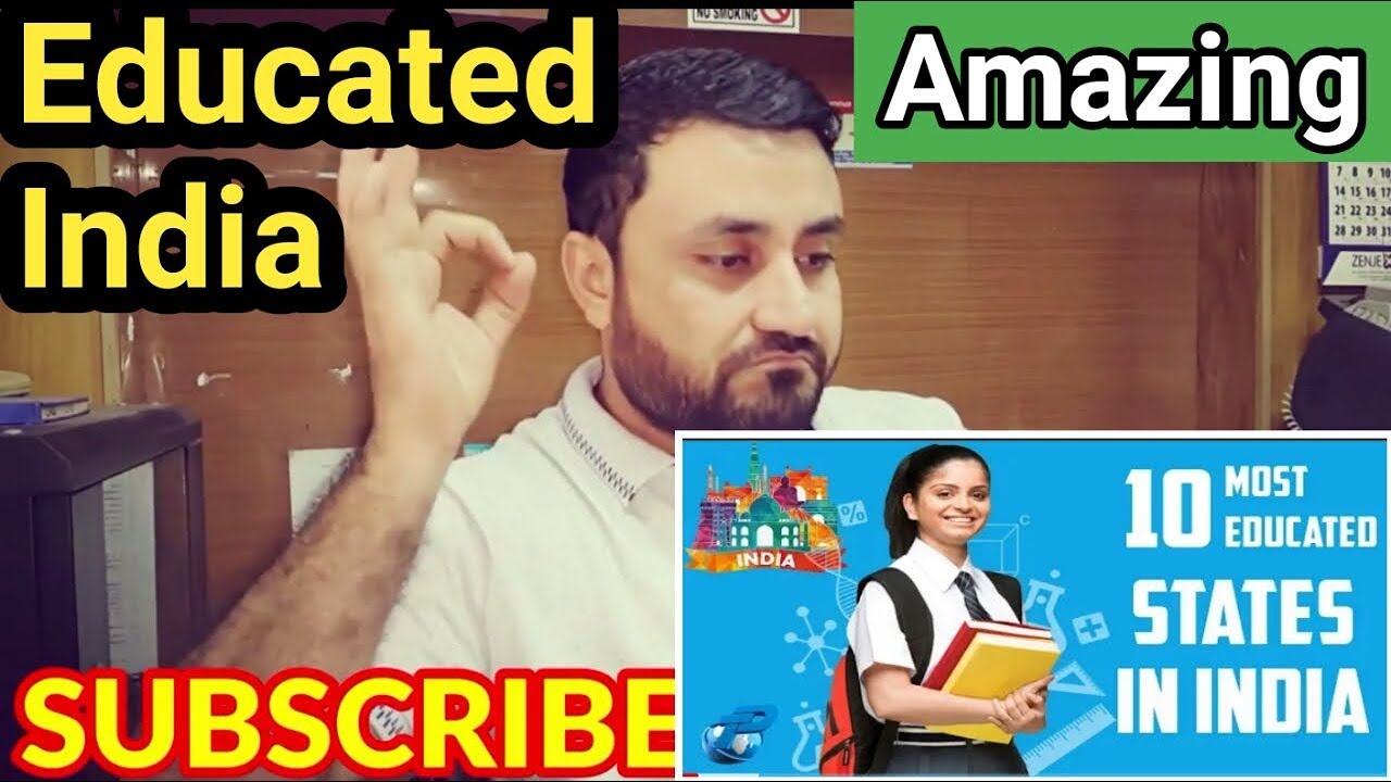 Pakistani Reacts On Top 10 Most Educated State In India Literacy pakistani-reacts-on-top-10-most-educated-state-in-india-literacy