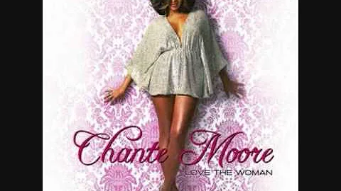 Chante's Got A Man By Chante Moore