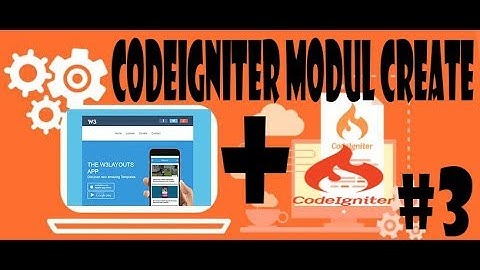 Tutorial Membuat CRUD di CodeIgniter - Modul Create Full Penjelasan #3