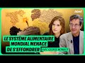 Le systme alimentaire mondial menace de seffondrer