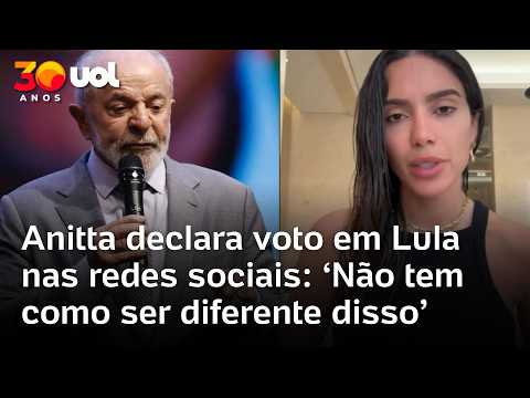 Anitta declara voto em Lula nas redes sociais: 'Não tem como ser diferente disso'