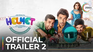 Helmet |  Trailer 2 | A ZEE5 Original Film | Streaming Now On ZEE5