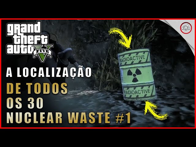 GTA 5: mapa dos resíduos nucleares