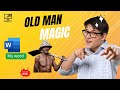 Old man // magic ( ms word) bangla tutorial