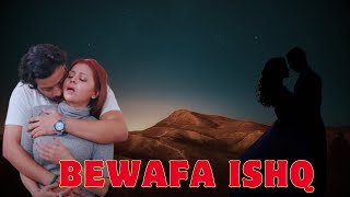 Bewafa Ishq | Superhit Short Romantic Hindi Movie