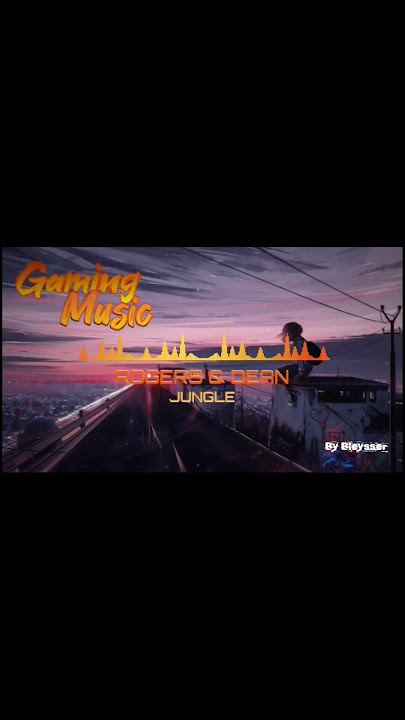 Rogers & Dean - Jungle (By Bleysser)  #dnb #edm #music #gaming #reels #shorts #relaxing #feeling #yt