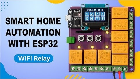 خانه هوشمند با ESP32 | Smart WiFi Relay Control DIY | کنترل وسایل از راه دور