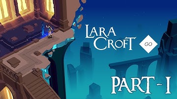 The Entrance - Lara Croft Go - Walkthrough - Part - 1