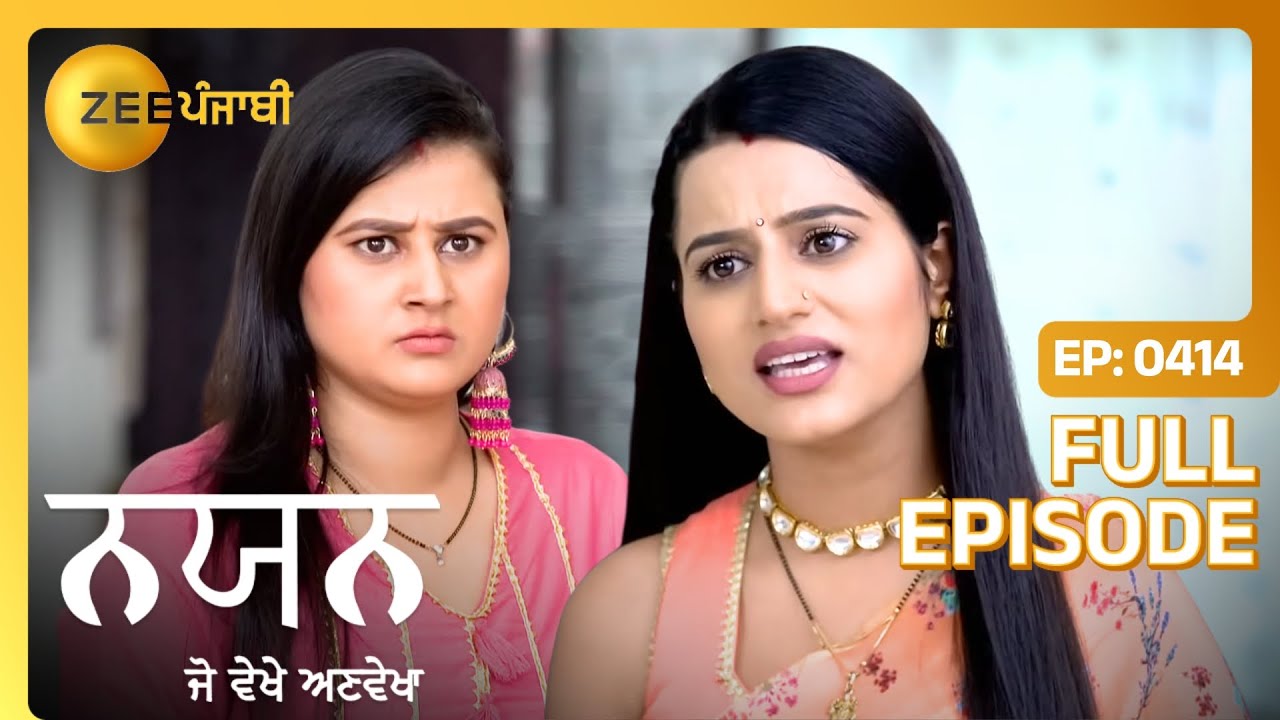 Nayan Jo Vekhe Unvekha   Full Ep   414   Nayan Devansh Rita   Zee Punjabi