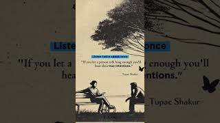 Listen Twice Speak Once