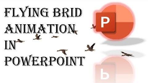 How to make flying bird animation tutorial in powerpoint