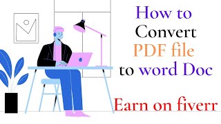 How to convert PDF file to word Doc