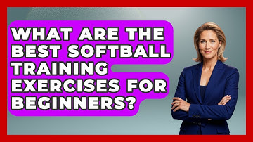 What Are the Best Softball Training Exercises for Beginners? | Softball Basics and Beyond News