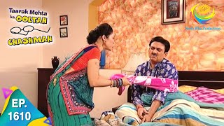 Taarak Mehta Ka Ooltah Chashmah - Episode 1610 - Full Episode