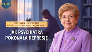Czat Ewangelii Królestwa: Wywiad specjalny – Najważniejsze punkty | Jak psychiatra pokonała depresję