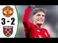 Manchester United Vs West Ham 3 2 All Goals Highlights 2025 Manchester United Vs West Ham 3 2 All Goals Highlights 2025